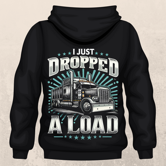 I Just Dropped a Load Hoodie