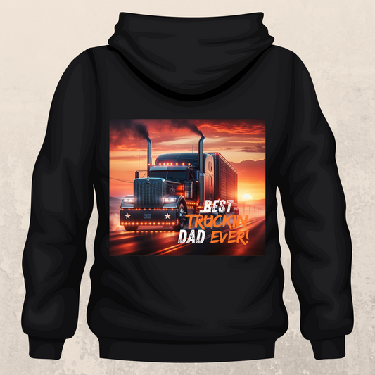Best Trucking Dad Ever Hoodie